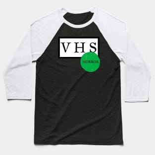 VHS Horror but Vintage Baseball T-Shirt